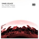 cover: Daniel Solace - All Those Things (Massimo Pantelli Remix)