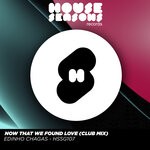 cover: Edinho Chagas - Now That We Found Love (Club Mix)