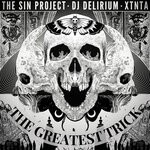 cover: Xtnta|Dj Delirium|The Sin Project - The Greatest Trick (Explicit)