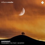 cover: Oversight - Remember The Past / Whisper