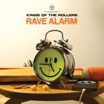 cover: Kings Of The Rollers - Rave Alarm