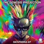 cover: The Genesis Projection - SickPhoria EP