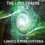 cover: Lunatic|Miss Hysteria - The Lost Tracks, Vol 2