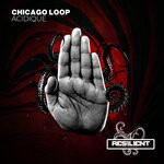 cover: Chicago Loop - Acidique