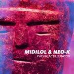 cover: Midilol|Neo-k - Phonk Accelerator