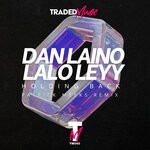 cover: Dan Laino|Lalo Leyy - Holding Back (Patrick Meeks Remix)