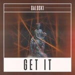 cover: Galoski - Get It