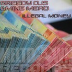 cover: Greedy Djs|Mike Mead - Illegal Money