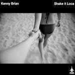 cover: Kenny Brian - Shake It Loca