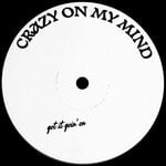 cover: Cywil - Crazy On My Mind (Got It Goin' On)