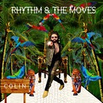 cover: Colin - Rhythm & The Moves