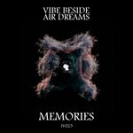 cover: Air Dreams|Vibe Beside - Memories (Original Mix)