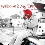 cover: FTL TANA - Welcome 2 My Trenches (Explicit)