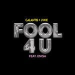 cover: Enisa|Jvke|Galantis - Fool 4 U