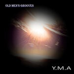 cover: Old Men's Grooves - Y.M.A