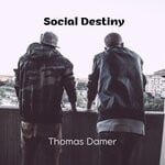 cover: Thomas Damer - Social Destiny