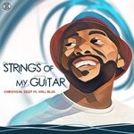 cover: Chronical Deep|Kali Mija - Strings Of My Guitar