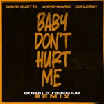 cover: Coi Leray|Anne-Marie|David Guetta - Baby Don't Hurt Me (Borai & Denham Audio Remix)