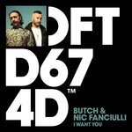 cover: Butch|Nic Fanciulli - I Want You