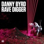 cover: Danny Byrd - Rave Digger