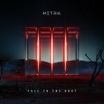 cover: Metrik - Fall To The Dust