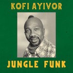 cover: Kofi Ayivor - Adzagli (Jungle Funk)