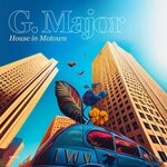 cover: G. Major - House In Motown