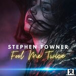 cover: Stephen Towner - Fool Me Twice