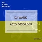 cover: Dj Wank - Acid Disorder