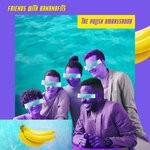 cover: The Polish Ambassador - Friends With Bananafits