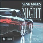 cover: Vesk Green - NIGHT