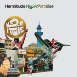 cover: Hermitude - HyperParadise (10 Year Anniversary Edition)