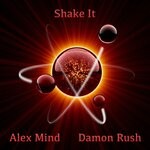 cover: Alex Mind|Damon Rush - Shake It