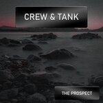 cover: Crew & Tank - The Prospect