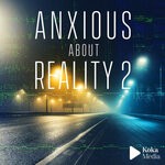 cover: Eric Chevalier - Anxious About Reality 2