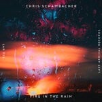 cover: Chris Schambacher - Fire In The Rain