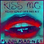 cover: Floormagnet - Kiss Me - Part 2