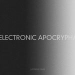 cover: George Dare - Electronic Apocrypha