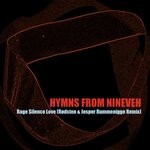 cover: Hymns From Nineveh - Rage Silence Love (Rodsten & Jesper Rummenigge Remix)