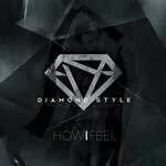 cover: Diamond Style - How I Feel