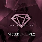 cover: Diamond Style - Missed Calls (Pt. 2)