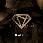 cover: Diamond Style - Dead Man