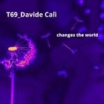 cover: Davide Cali|T69 - Changes The World