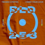 cover: Pistol|Tbomb - I Need Your Love