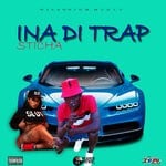 cover: Sticha - Ina Di Trap (Explicit)