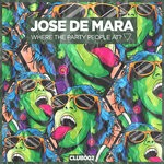 cover: Jose De Mara - Where The Party People At? (Extended Mix)