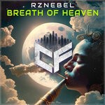 cover: Rznebel - Breath Of Heaven (Original Mix)