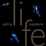 cover: Sofia Sombre - Life