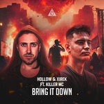 cover: Hollow|Killer Mc|Xirek - Bring It Down