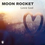 cover: Moon Rocket - Love God